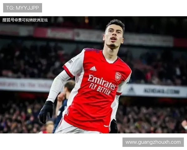 马丁内利闪耀赛场独造两球传球零失误助阿森纳击退毕尔巴鄂